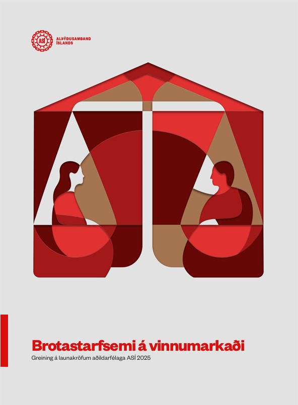 Brotastarfsemi Á Vinnumarkaði Skýrsla ASÍ